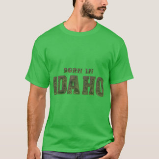 Geboren in Idaho 5 T-Shirt