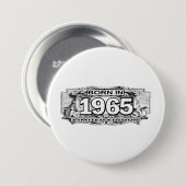Geboren in Limited Edition von 1965 Button (Vorne & Hinten)