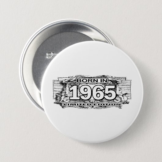 Geboren in Limited Edition von 1965 Button (Vorne & Hinten)