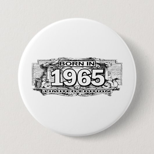 Geboren in Limited Edition von 1965 Button (Vorderseite)
