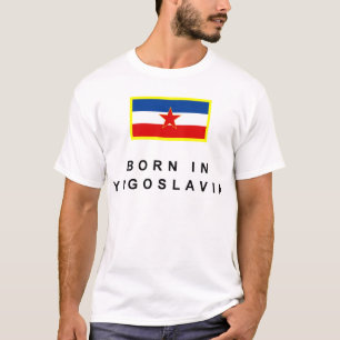 Geboren in YU T-Shirt
