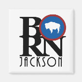 GEBOREN Jackson Wyoming Magnet (Vorne)
