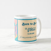 Geboren, Jungfrau zu sein Kaffeetasse (VorderseiteRechts)