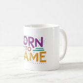 Geboren Kaffeetasse (VorderseiteRechts)