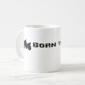 Geboren, Kaffeetasse zu mähen (Vorderseite Links)