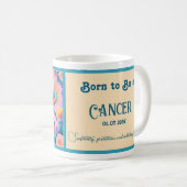 Geboren, Krebs zu sein Kaffeetasse (VorderseiteRechts)