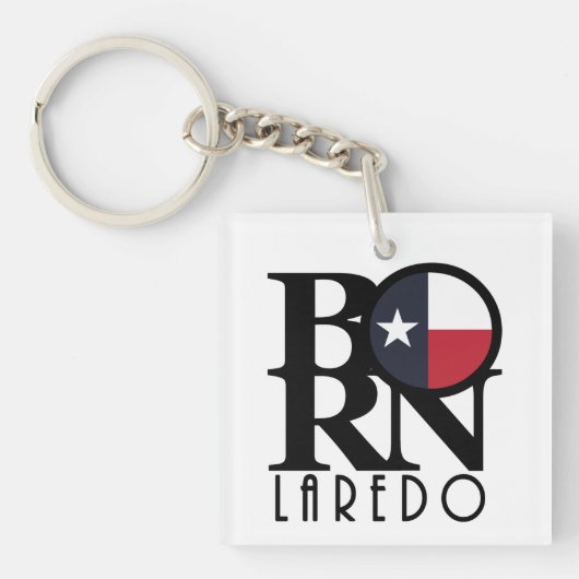 GEBOREN Laredo Texas Schlüsselanhänger (Vorderseite)