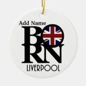 GEBOREN Liverpool England (britische Flagge) Anpas Keramik Ornament (Vorne)