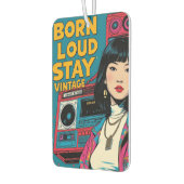 Geboren Loud Bleibe Vintag Autolufterfrischer (Links)