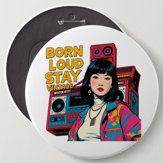 Geboren Loud Bleibe Vintag Button (Vorne & Hinten)