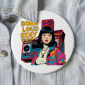 Geboren Loud Bleibe Vintag Button (Beispiel)