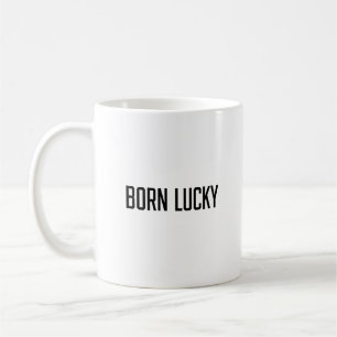 Geboren Lucky Kaffeetasse