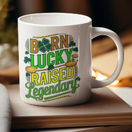 Geboren Lucky Raised Legendaty St Patricks Day Kaffeetasse