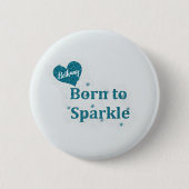 Geboren, mit blauem Türkis-Herzen zu funkeln, Name Button (Vorderseite)