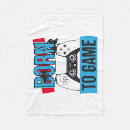 GEBOREN MIT MEINEM KONSOLE SPIELEN FLEECEDECKE
