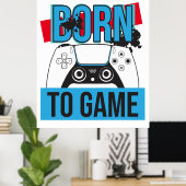 GEBOREN MIT MEINEM KONSOLE SPIELEN POSTER (Heimbüro)