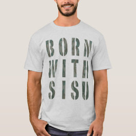Geboren mit Sisu Camouflage 1 T-Shirt