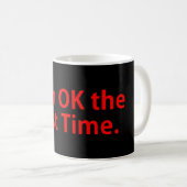 Geboren OK zum ersten Mal Kaffeetasse (VorderseiteRechts)