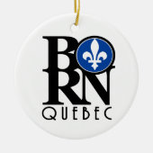 GEBOREN Quebec Keramik Ornament (Vorne)