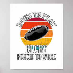 Geboren, Rugby spielen zu müssen Poster
