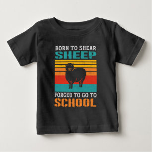 Geboren, Schafe zu hören, die gezwungen sind, zu S Baby T-shirt