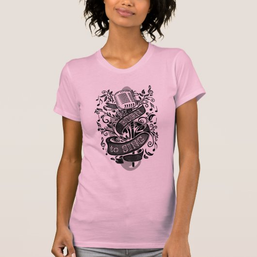 Geboren, T - Shirts zu singen (Vorderseite)