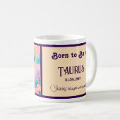 Geboren, Taurus zu sein Kaffeetasse (VorderseiteRechts)