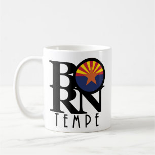 GEBOREN Tempe Arizona 11oz Kaffeetasse