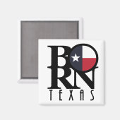 GEBOREN Texas Magnet (Vorderseite/Rückseite)