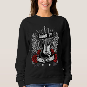 Geboren To Rock Lasse Rock Vintag Retro Rock&Roll Sweatshirt