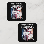 Geboren, Trommeln zu spielen, Rock Music Band Drum Quadratische Visitenkarte (Vorne/Hinten)