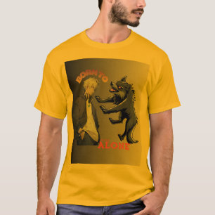 Geboren, um allein zu stehen – Anime-Junge und Wol T-Shirt