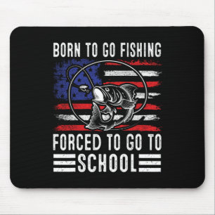 Geboren um angeln zu gehen, gezwungen zur Schule z Mousepad