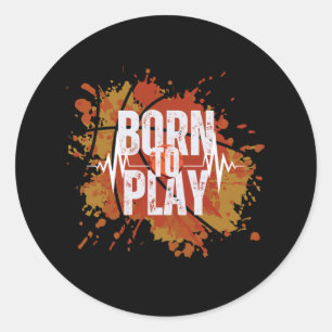 Geboren, um Basketball-Spieler im Shirt-Design zu Runder Aufkleber