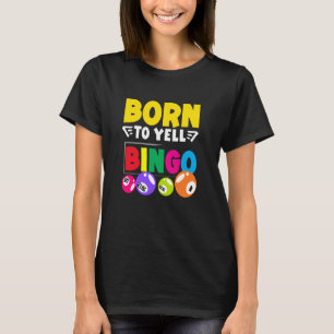 Geboren um Bingo Farbige lustige Stimmung zu schre T-Shirt