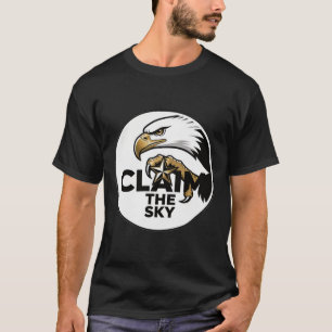 Geboren um den Adler-Shirt zu erheben Den Himmel b T-Shirt