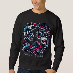 Geboren, um den sportlichen T - Shirt zu konkurrie