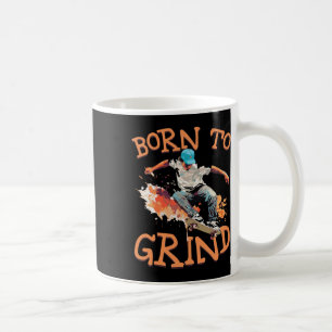 Geboren um Dynamic Skateboarding zu schleifen Kaffeetasse