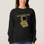 Geboren um ein Programmierer Coder Ingenieur Softw Sweatshirt (Vorderseite)