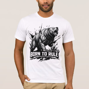 Geboren, um ein wildes Tier zu beherrschen, die Ma T-Shirt