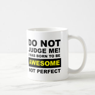 Geboren um großartig und nicht perfekt zu sein Lus Kaffeetasse
