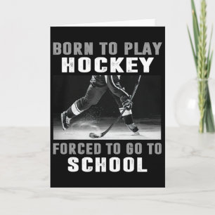 Geboren, um Hockey zu spielen, gezwungen zur Schul Karte