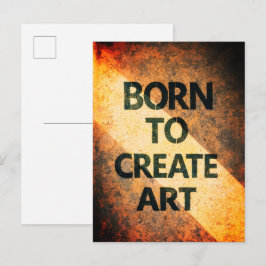 Geboren um Kunst zu schaffen Motivierendes Zitat T Postkarte