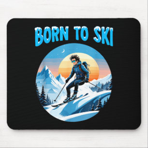 Geboren um lustig auf dem Berg im Winter Ski zu fa Mousepad