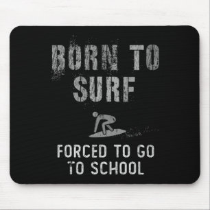 Geboren um lustig zu surfen Ich hielt sozialen Abs Mousepad