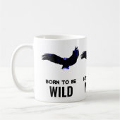 Geboren, um wild Bald Adler Motivierend Kunstwerke Kaffeetasse (Links)