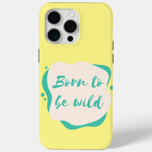 geboren um wild zu sein Case-Mate iPhone hülle (Rückseite)