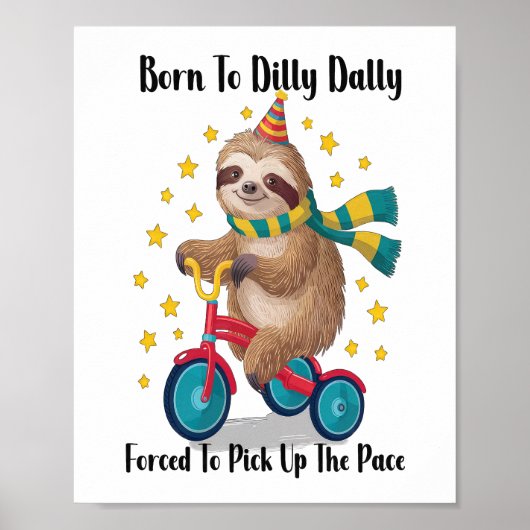 Geboren um zu bummeln Faultier Poster (Vorne)