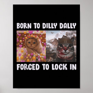 Geboren um zu bummeln, gezwungen einzusperren, lus poster