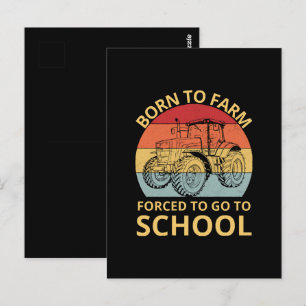 geboren um zu farmen gezwungen zur schule zu gehen postkarte
